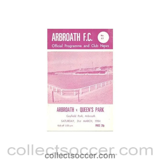 1984 - Arbroath v Queen's Park official programme 31/03/1984 - Collect Soccer