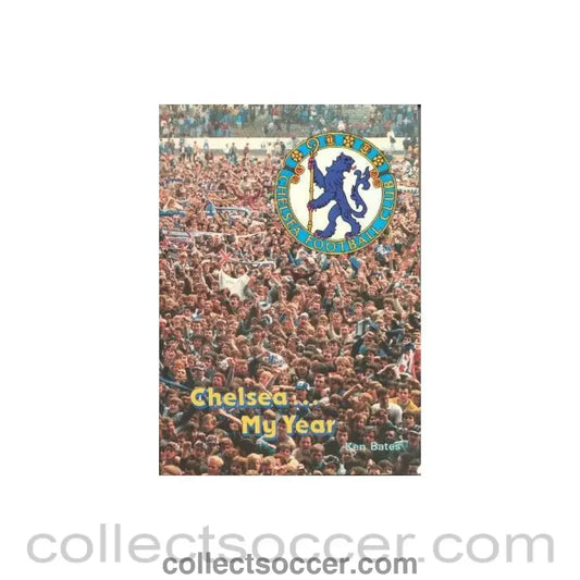 1984 - Chelsea My Year - a book by Ken Bates of 1984