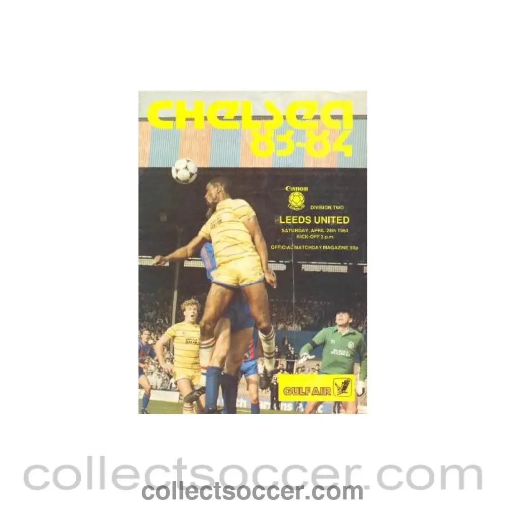 1984 - Chelsea v Leeds United official programme 28/04/1984 Canon League - Collect Soccer