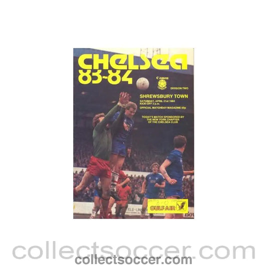 1984 - Chelsea v Shrewsbury Town official programme 21/04/1984 Canon League