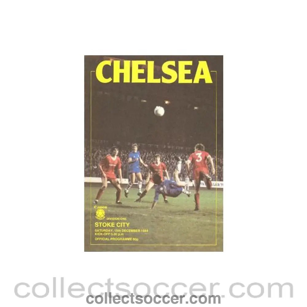 1984 - Chelsea v Stoke City official programme 15/12/1984 - Collect Soccer