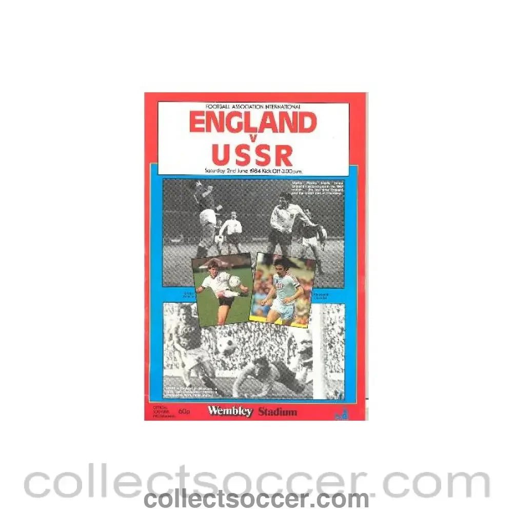 1984 England v U.S.S.R. official programme 02/06/1984 - Collect Soccer
