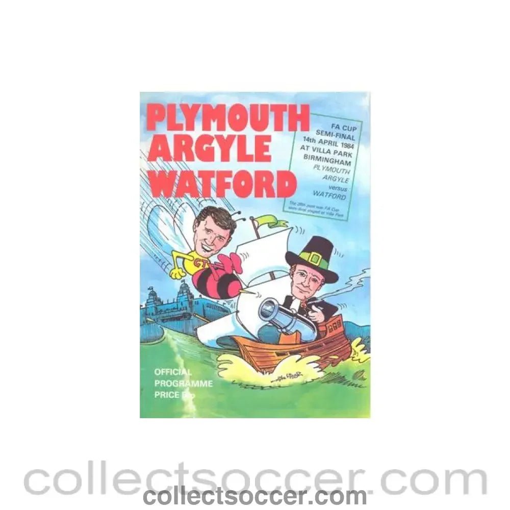 1984 FA Cup Semi - Final Programme Plymouth Argyle v Watford official programme 14/04/1984 - Collect Soccer