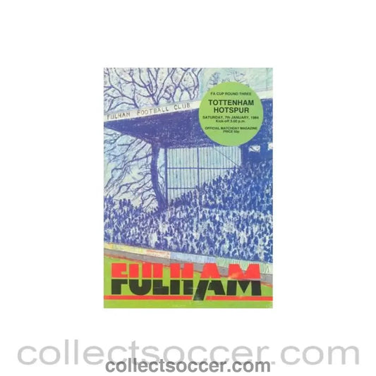1984 - Fulham v Tottenham Hotspur official programme 07/01/1984 F.C. Cup - Collect Soccer