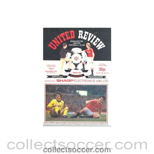1984 - Manchester United v Birmingham City official programme 07/04/1984 - Collect Soccer