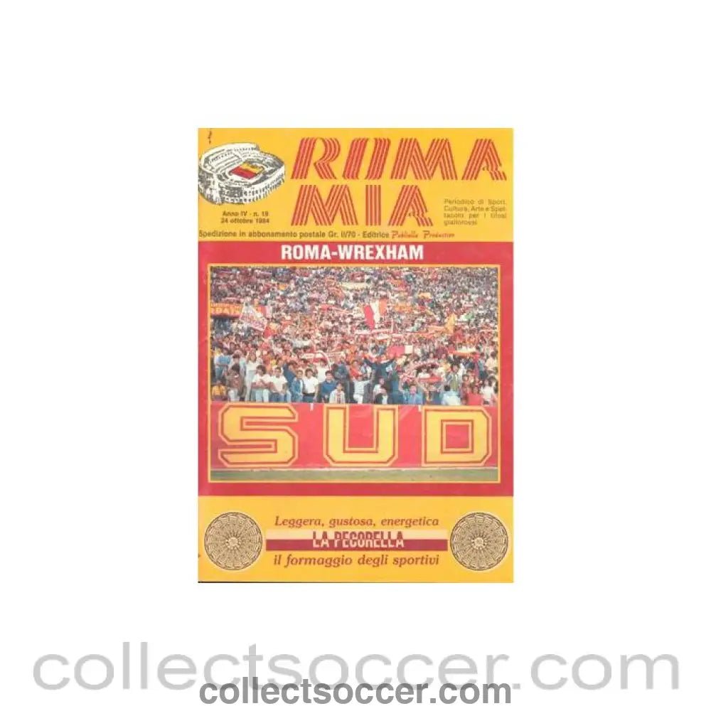 1984 - Roma v Wrexham official programme 24/10/1984 - Collect Soccer