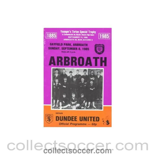 1985 - Arbroath v Dundee United official programme 08/09/1985 - Collect Soccer