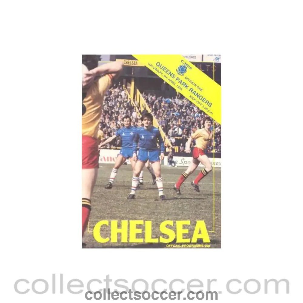 1985 - Chelsea v Queen's Park Rangers official programme 06/04/1985 - Collect Soccer