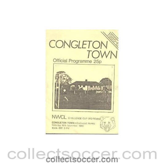 1985 - Congleton Town v Eastwood Hanley official programme 16/11/1985 NWCL Challenge Cup - Collect Soccer