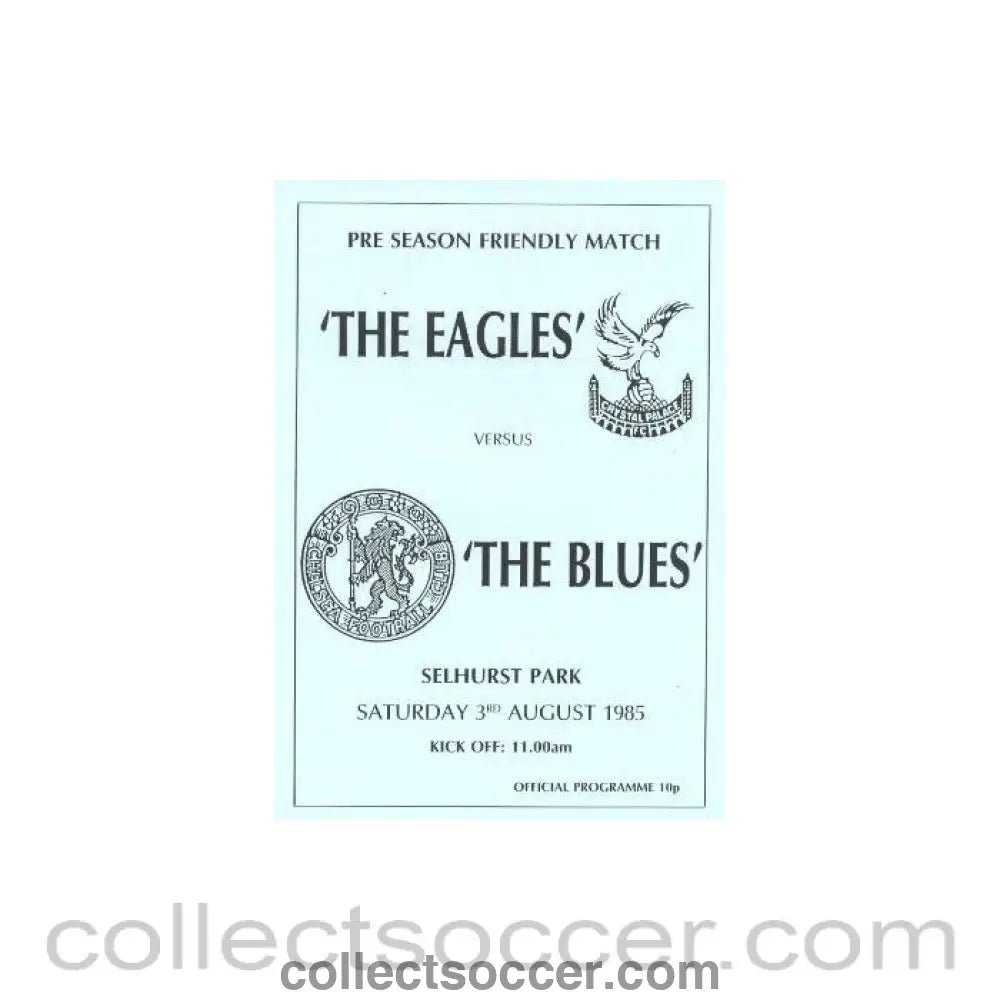 1985 - Crystal Palace vChelsea official programme 03/08/1985 - Collect Soccer