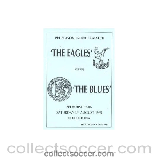 1985 - Crystal Palace vChelsea official programme 03/08/1985