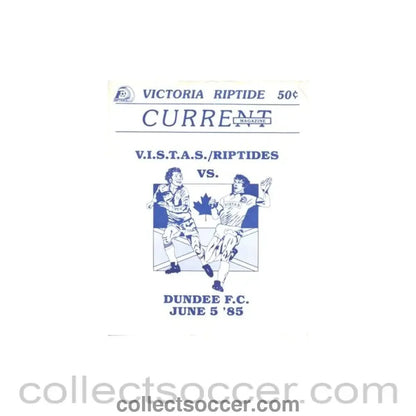 1985 - In the USA - Victoria Riptide or V.I.S.T.A.S. Riptides, USA v Dundee official programme with insert 05/06/1985 - Collect Soccer