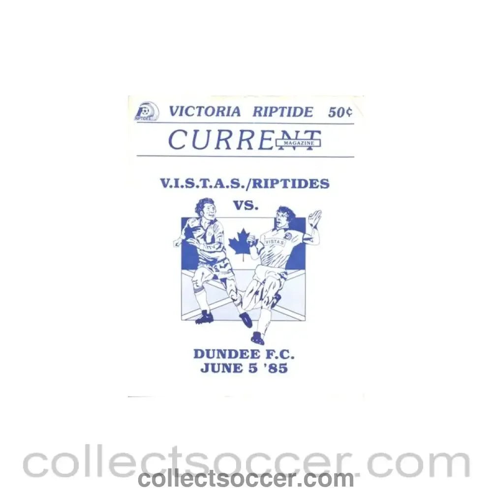 1985 - In the USA - Victoria Riptide or V.I.S.T.A.S. Riptides, USA v Dundee official programme with insert 05/06/1985 - Collect Soccer