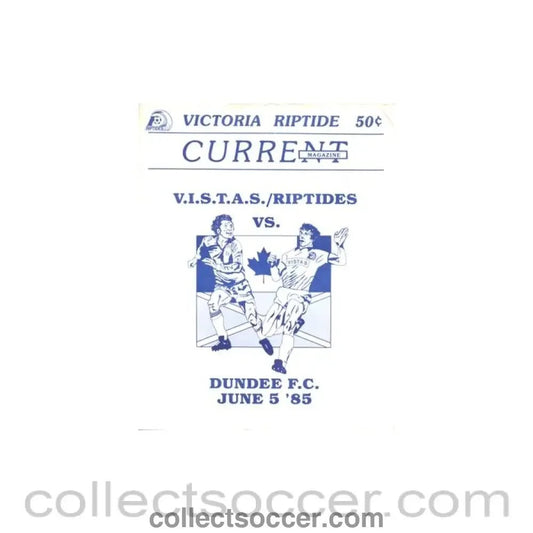 1985 - In the USA - Victoria Riptide or V.I.S.T.A.S. Riptides, USA v Dundee official programme with insert 05/06/1985 - Collect Soccer