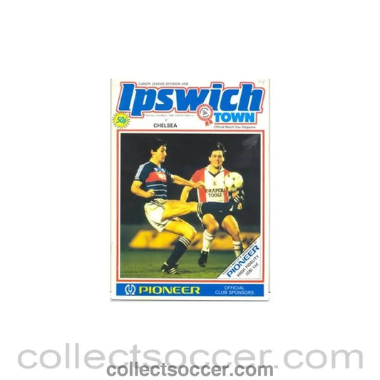 1985 - Ipswich Town v Chelsea official programme 02/03/1985 - Collect Soccer