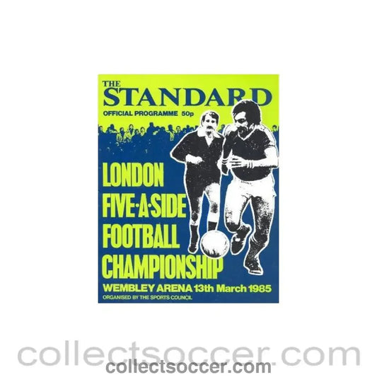 1985 London Five - a - Side Evening Standard official programme 13/03/1985 - Collect Soccer