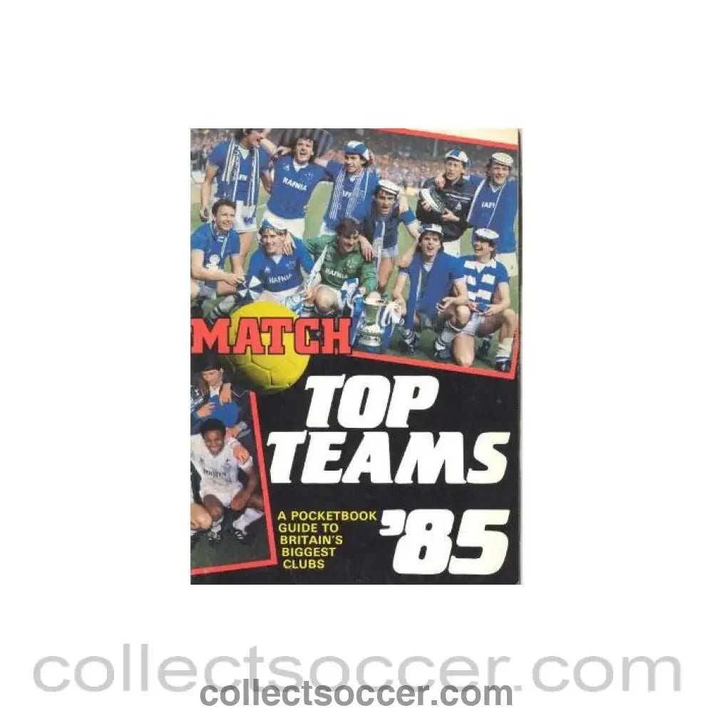 1985 Match Top Teams - a pocket guide to Britain's biggest clubs - Collect Soccer