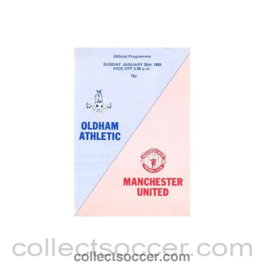 1985 - Oldham Athletic v Manchester United 20/01/1985 - Collect Soccer