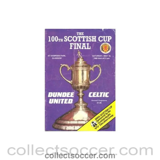 1985 Scottish Cup Final Dundee United v Celtic Official Football Programme