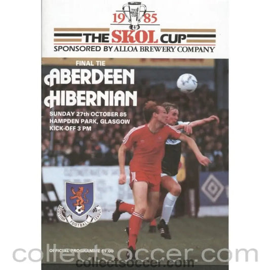1985 Scottish League Cup Final Programme Aberdeen v Hibernian Official Football Programme - Collect Soccer
