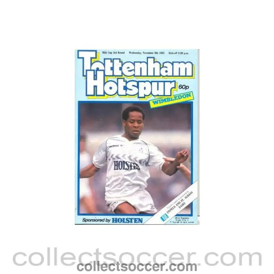 1985 - Tottenham Hotspur v Wimbledon official programme 06/11/1985 Milk Cup - Collect Soccer