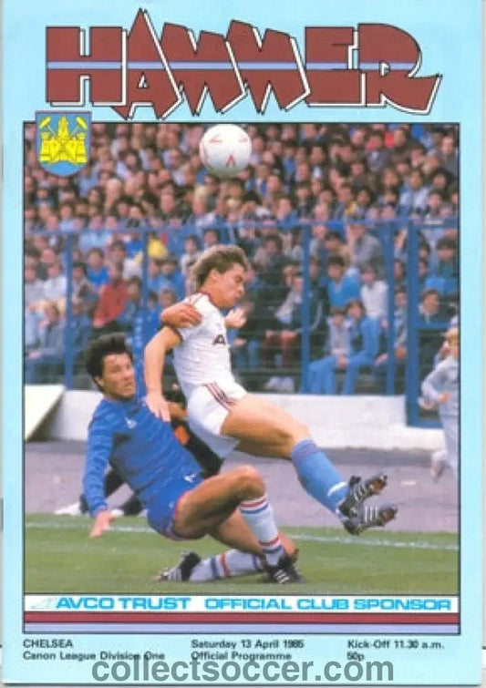 1985 - West Ham United vChelsea official programme 13/04/1985 - Collect Soccer