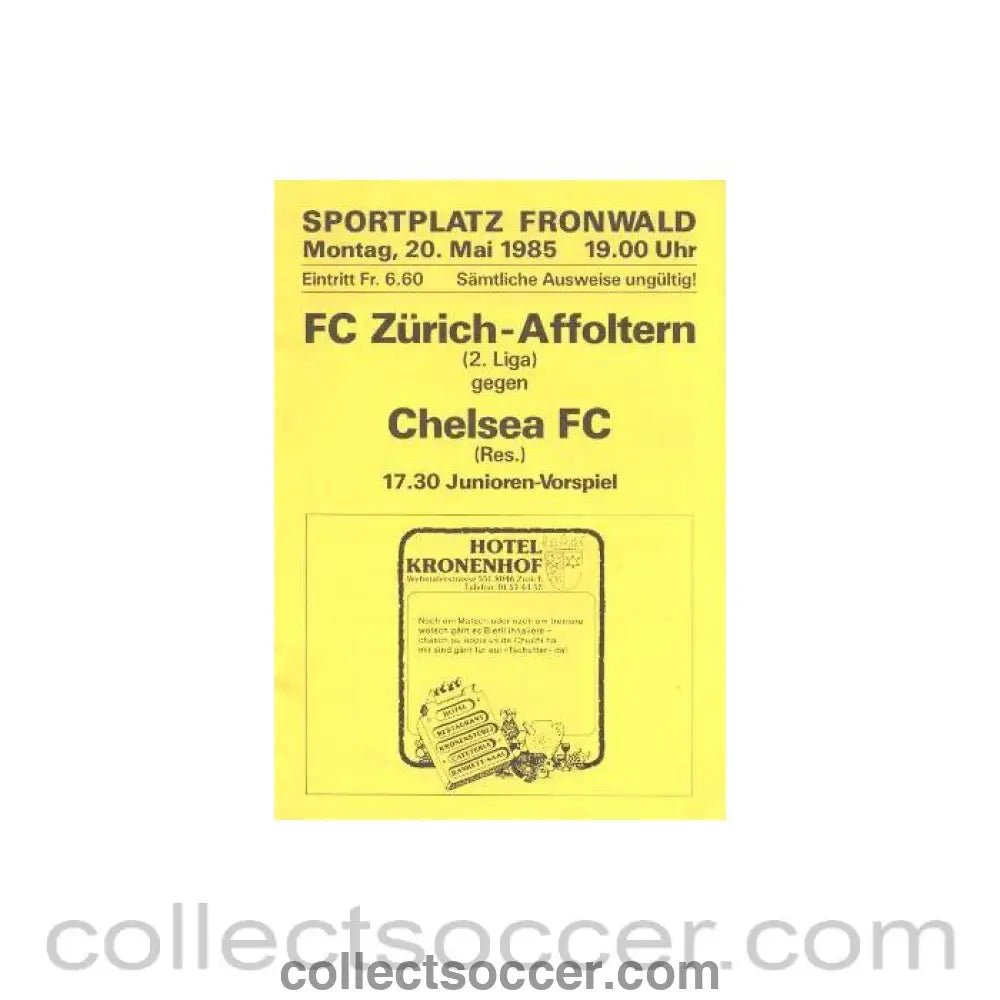 1985 - Zurich - Affoltern vChelsea official programme 20/05/1985 - Collect Soccer