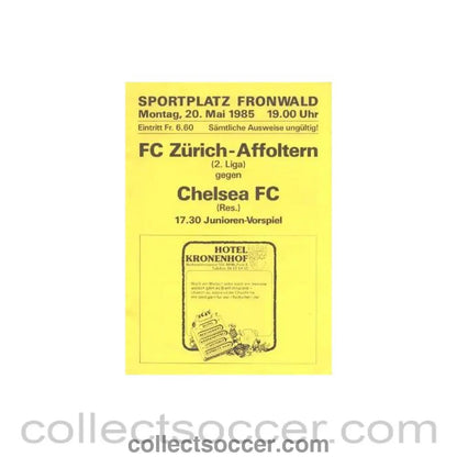 1985 - Zurich - Affoltern vChelsea official programme 20/05/1985 - Collect Soccer