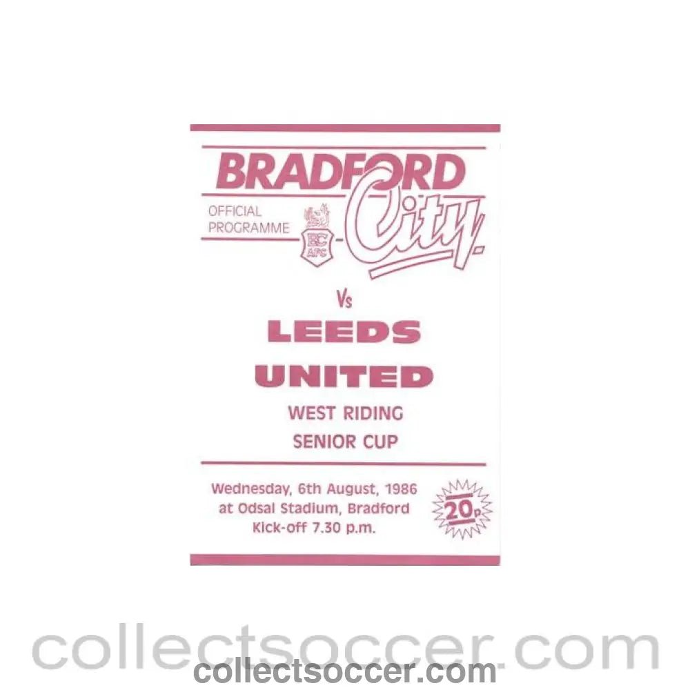 1986 - Bradford City v Leeds United official programme 06/08/1986 West Riding Senior Cup - Collect Soccer