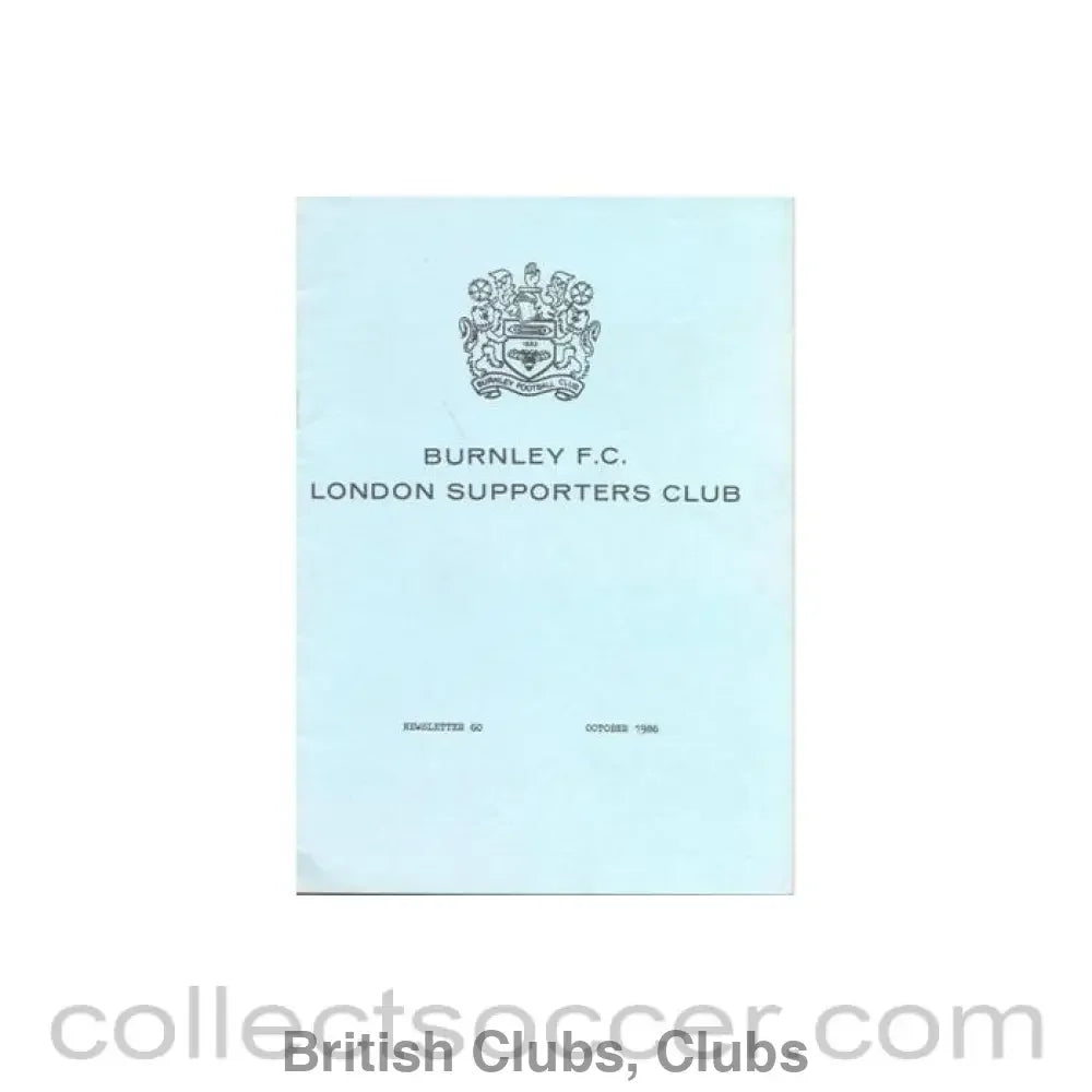 1986 - Burnley FC London Supporters Club Newsletter No:60 of October 1986