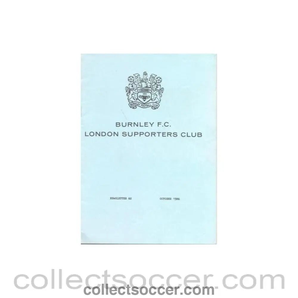 1986 - Burnley FC London Supporters Club Newsletter No:60 of October 1986 - Collect Soccer