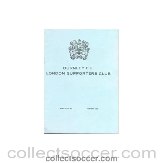 1986 - Burnley FC London Supporters Club Newsletter No:60 of October 1986 - Collect Soccer