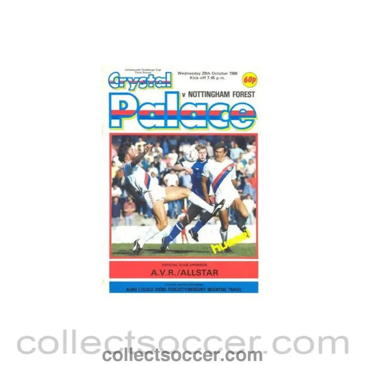 1986 - Crystal Palace v Nottingham Forest official programme 29/10/1986 Littlewoods Cup - Collect Soccer