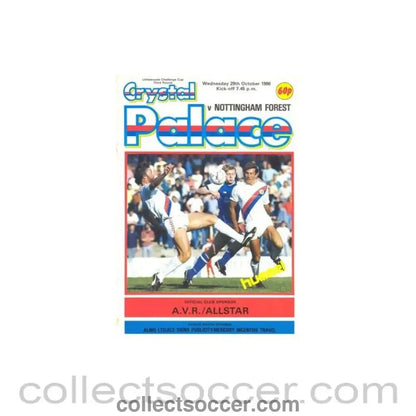 1986 - Crystal Palace v Nottingham Forest official programme 29/10/1986 Littlewoods Cup - Collect Soccer