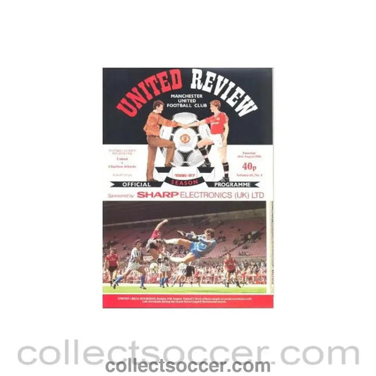 1986 - Manchester United v Charlton Athletic official programme 30/08/1986 - Collect Soccer