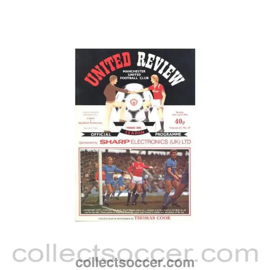 1986 - Manchester United v Sheffield Wednesday official programme 13/04/1986 - Collect Soccer