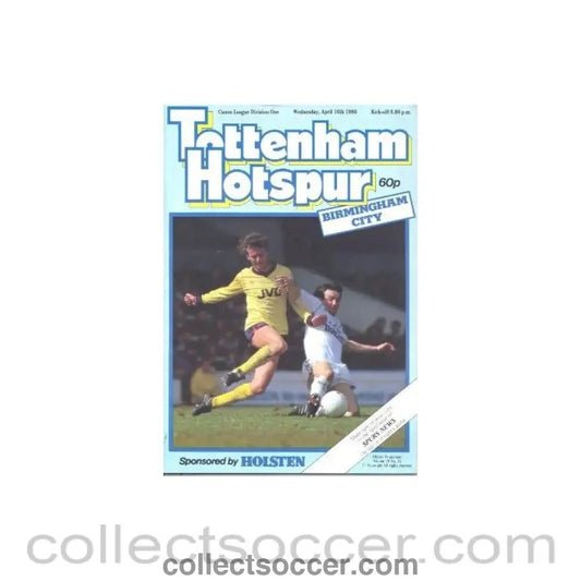 1986 - Tottenham Hotspur v Birmingham City official programme 16/04/1986 Canon League - Collect Soccer