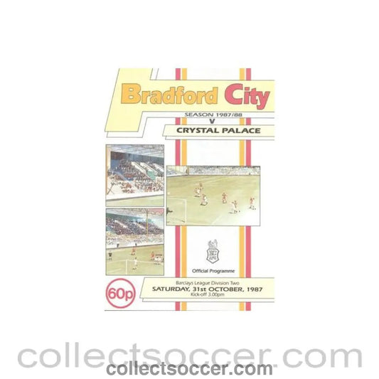 1987 - Bradford City v Crystal Palace official programme 31/10/1987 Football League - Collect Soccer
