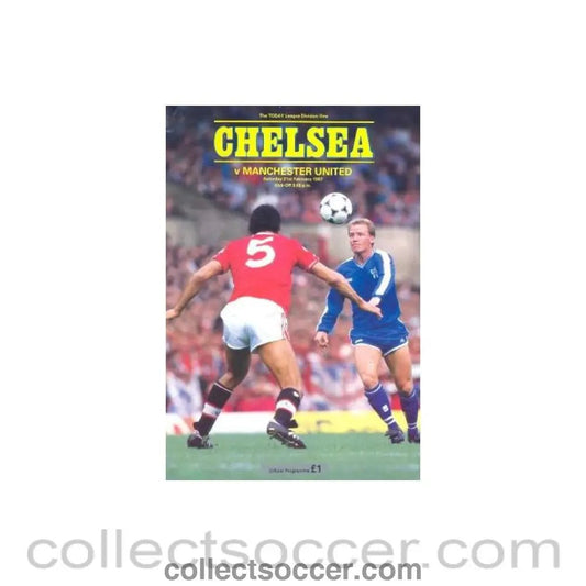 1987 - Chelsea v Manchester United official programme 21/02/1987 - Collect Soccer