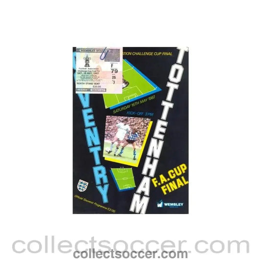 1987 FA Cup Final Programme + ticket Coventry City v Tottenham Hotspur - Collect Soccer