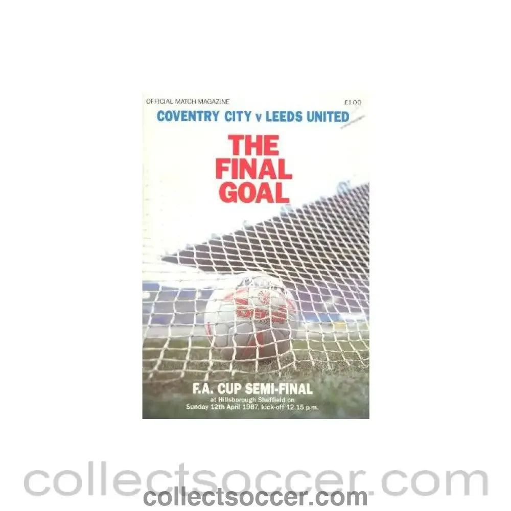 1987 FA Cup Semi-Final Programme Coventry City v Leeds United 12/04/1987