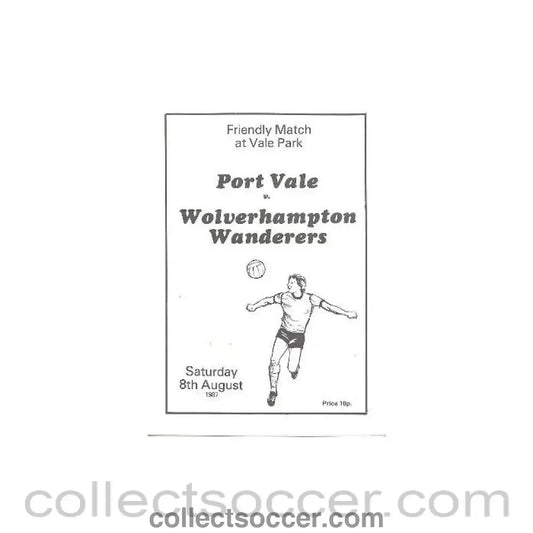 1987 - Port Vale v Wolverhampton Wanderers official programme 08/08/1987 Friendly Match - Collect Soccer