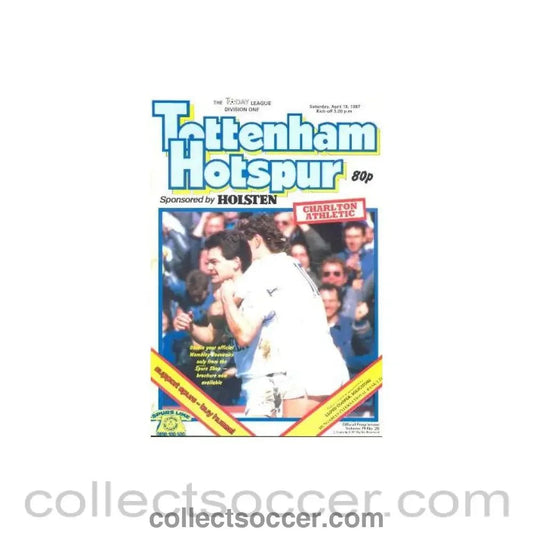 1987 - Tottenham Hotspur v Charlton Athletic official programme 18/04/1987 Football League - Collect Soccer