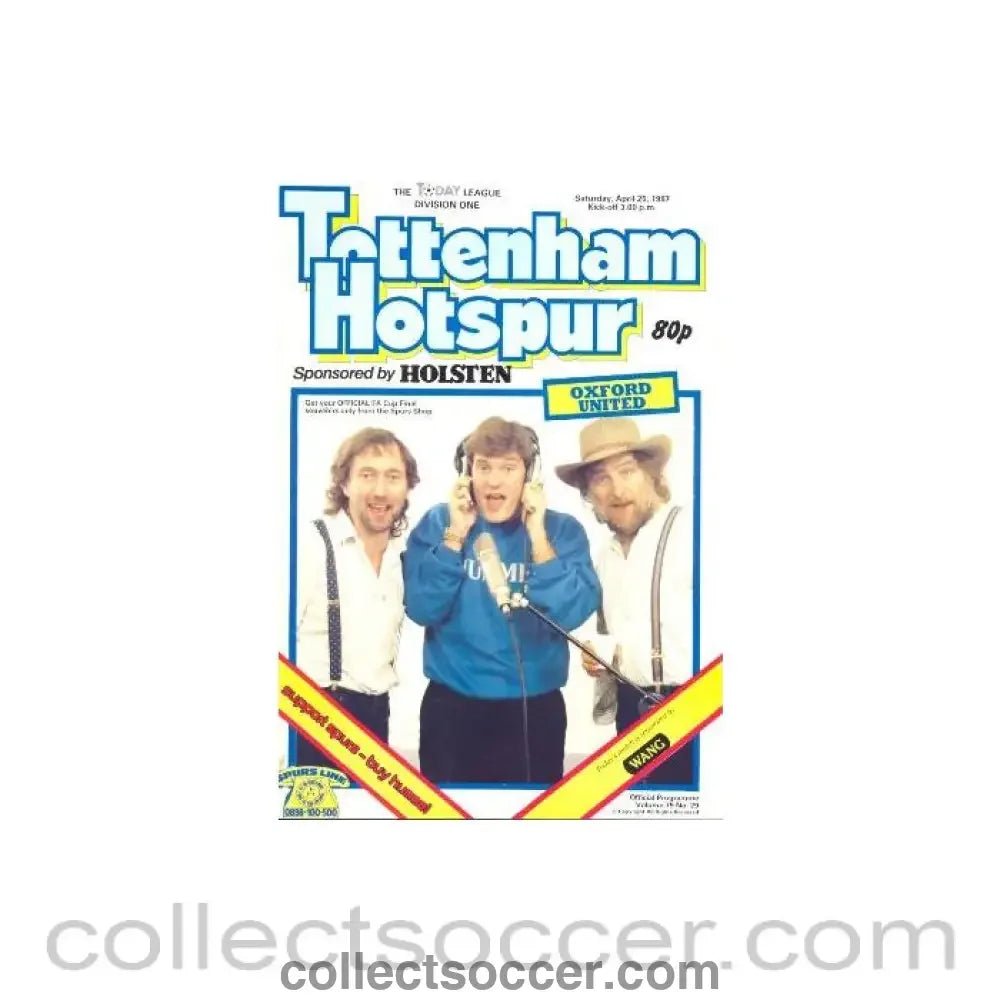 1987 - Tottenham Hotspur v Oxford United official programme 25/04/1987 Football League - Collect Soccer