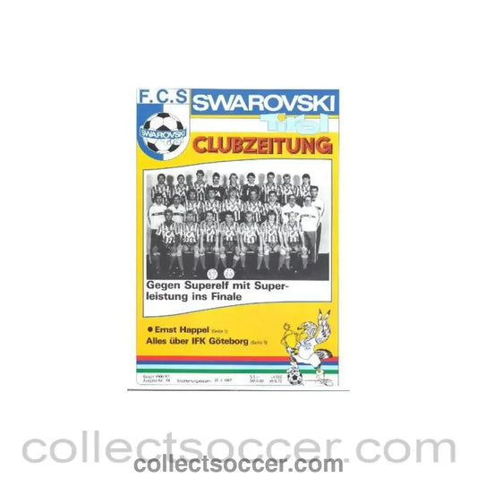 1987 UEFA Cup Semi-Final Swarovski Tirol v Goteborg official programme and Swarovski FC magazine of 22/04/1987