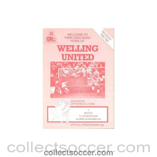 1987 - Welling United v Bath City official programme 05/12/1987 F.A. Cup - Collect Soccer
