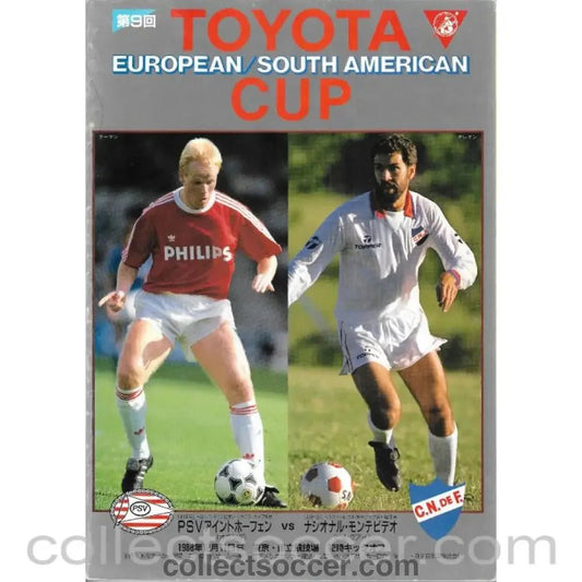 1988 Club World Cup / Toyota Cup PSV Eindhoven v Nacional Montevideo Football Programme - Collect Soccer
