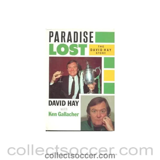1988 - Paradise Lost - The David Hay Story book 1988 hard bound