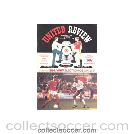 1989 - Manchester United v Arsenal official programme 02/04/1989 Football League - Collect Soccer