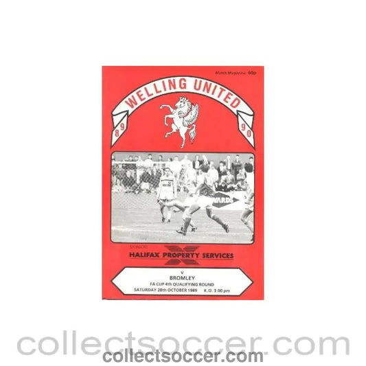 1989 - Welling United v Bromley official programme 28/10/1989 F.A. Cup - Collect Soccer